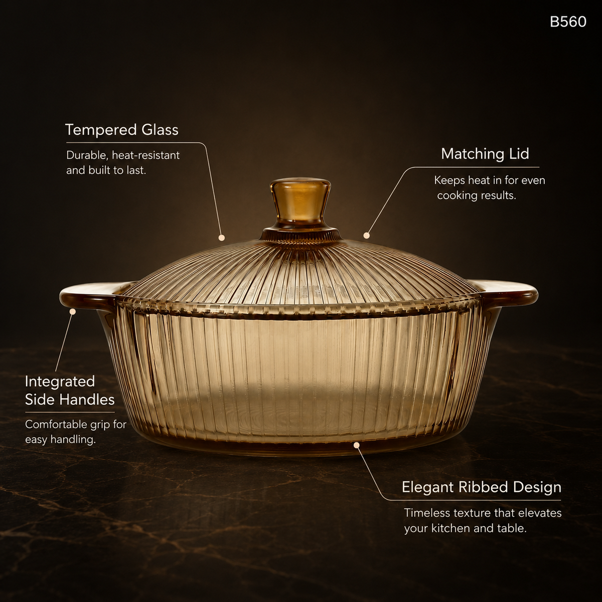 B560 tempered glass casserole feature information image