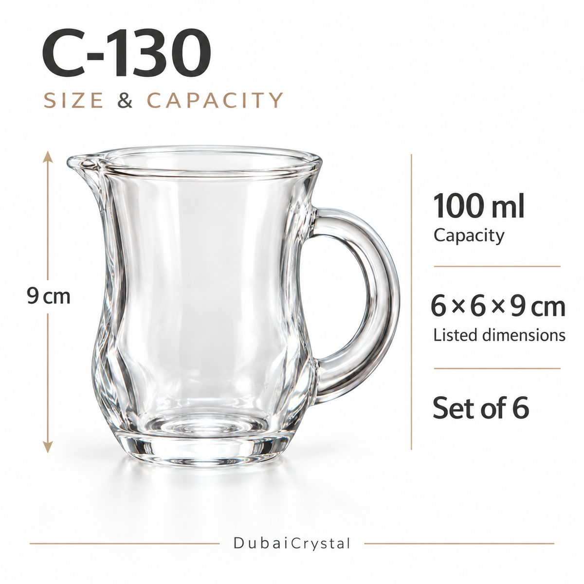 C-130 dimensions: 9 cm height, 100 ml capacity, listed size 6 by 6 by 9 cm, set of six